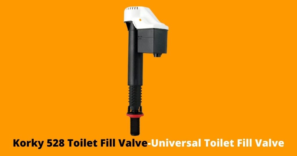 Korky 528 Toilet Fill Valve-Universal Toilet Fill Valve