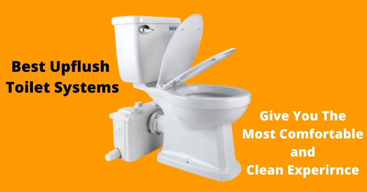 best upflush toilet system
