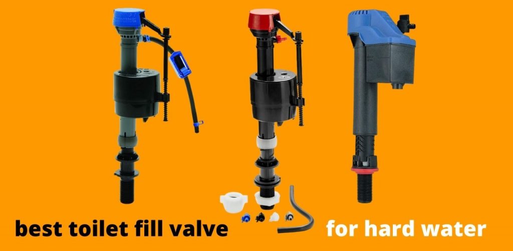 best toilet fill valve for hard water