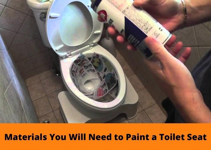 Materials You Will Need to Paint a Toilet Seat