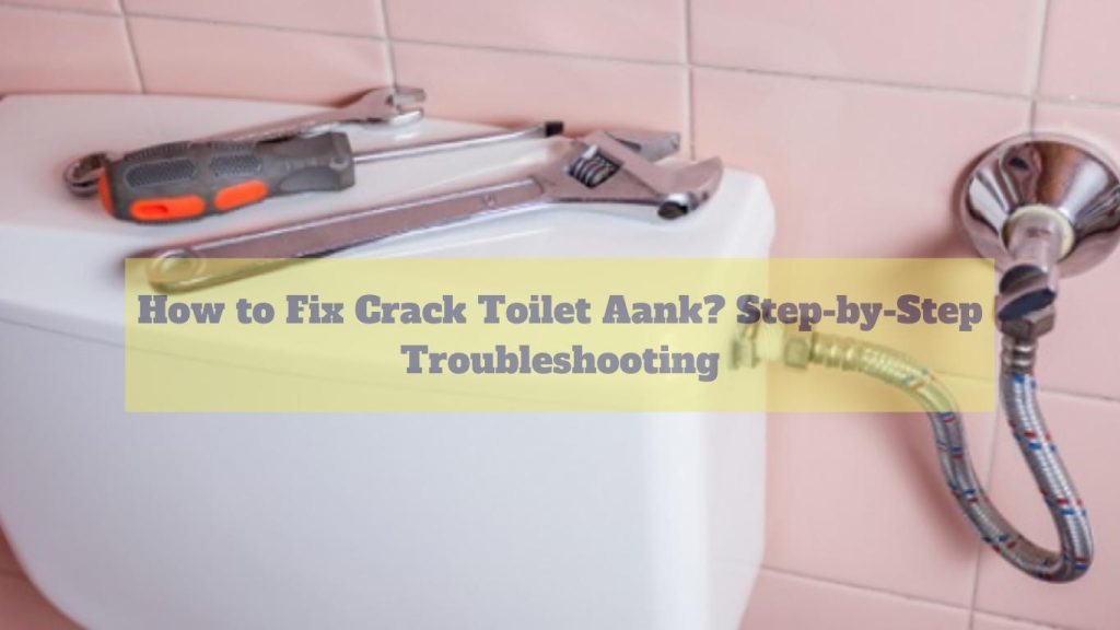 How to Fix Crack Toilet Tank Cracked Toilet Tank Repair Guide