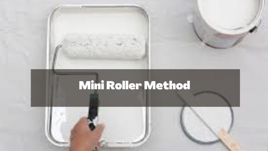 Mini Roller Method