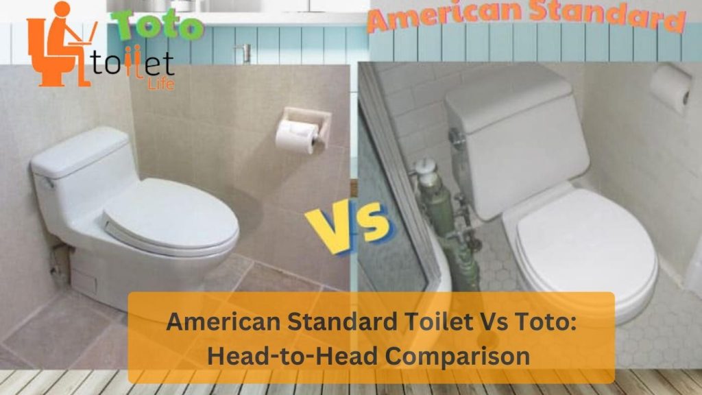 American Standard Toilet Vs Toto