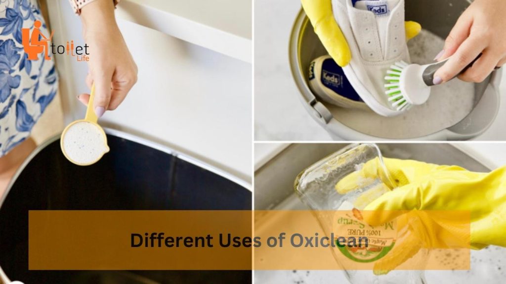 Different Uses of Oxiclean