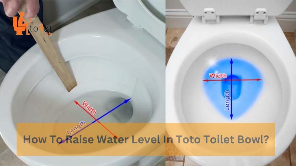 how-to-raise-water-level-in-toto-toilet-bowl