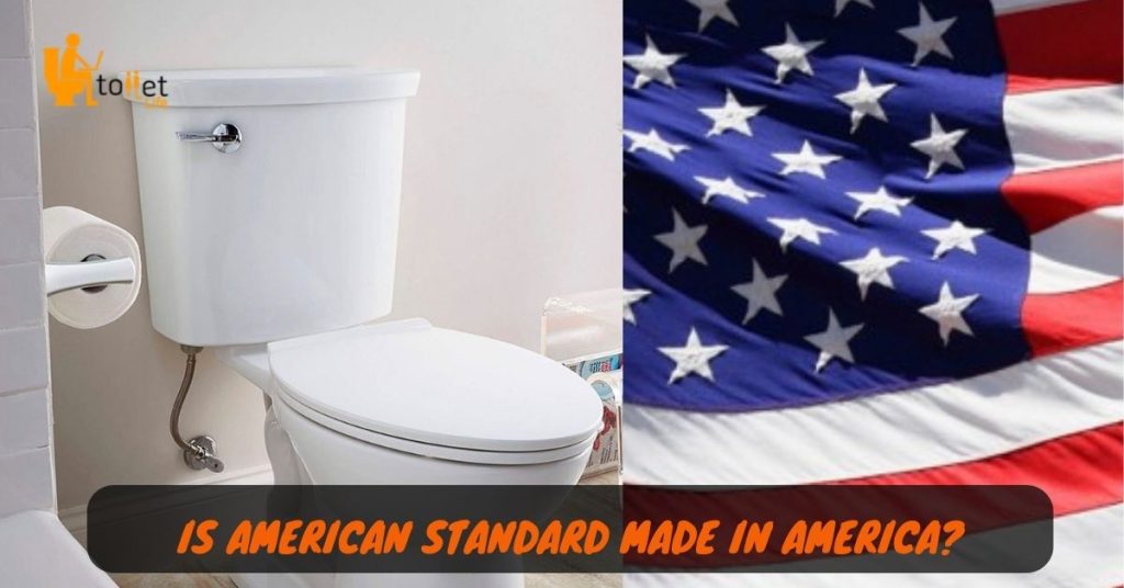 Is American Standard Made in America