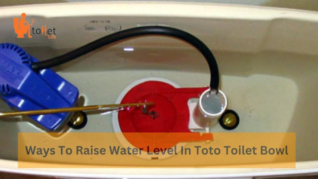 how-to-raise-water-level-in-toto-toilet-bowl