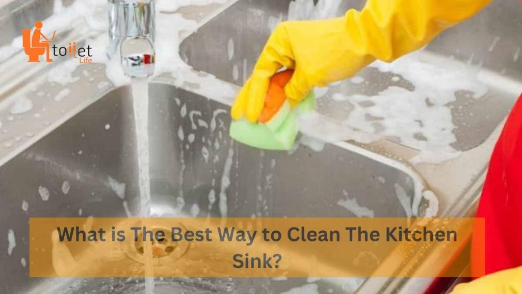 What is The Best Way to Clean The Kitchen Sink