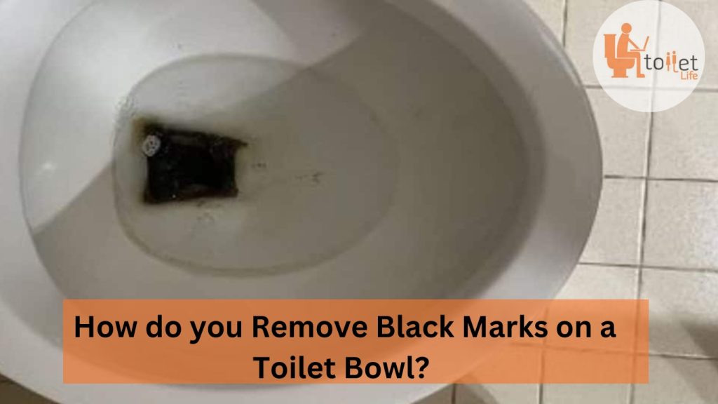 How do you Remove Black Marks on a Toilet Bowl