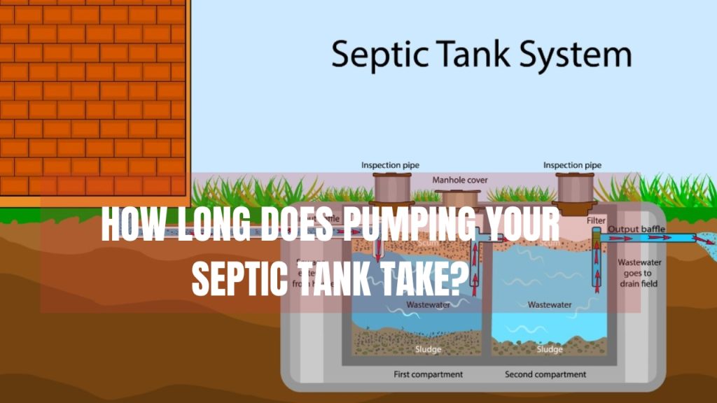 How Long Does Pumping Your Septic Tank Take