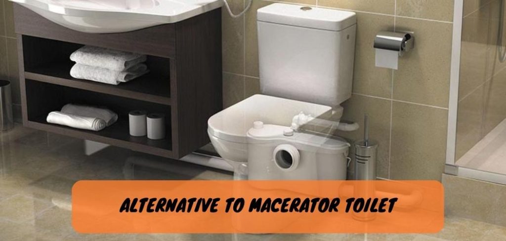 Alternative Macerator Toilet