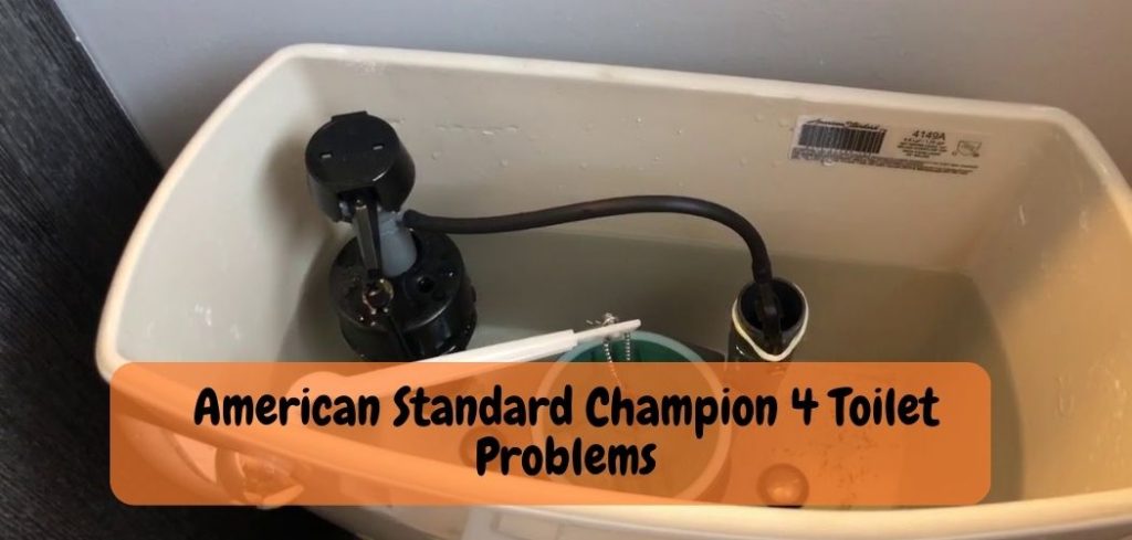 American Standard Champion 4 Toilet Problems