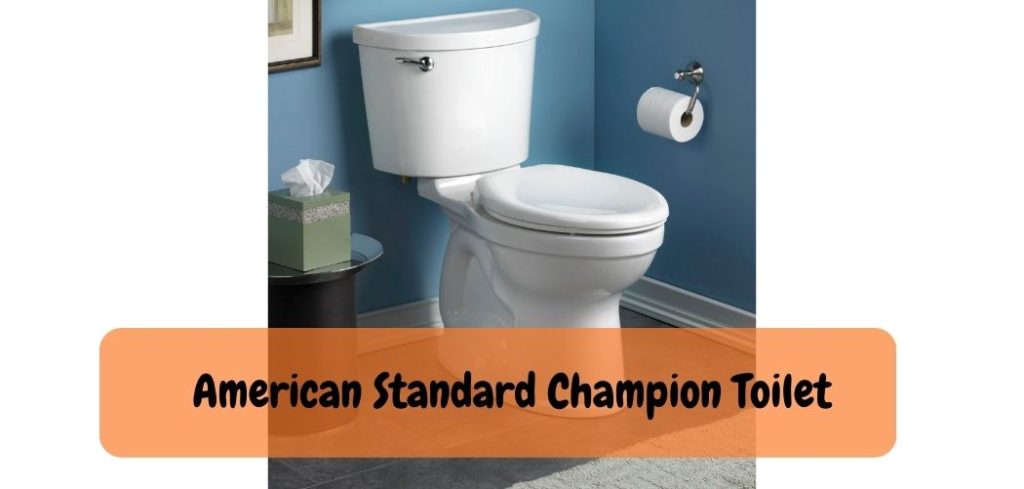 American Standard Champion Toilet