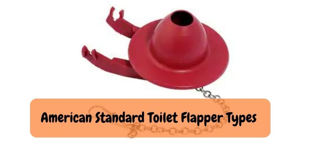 American Standard Toilet Flapper Types