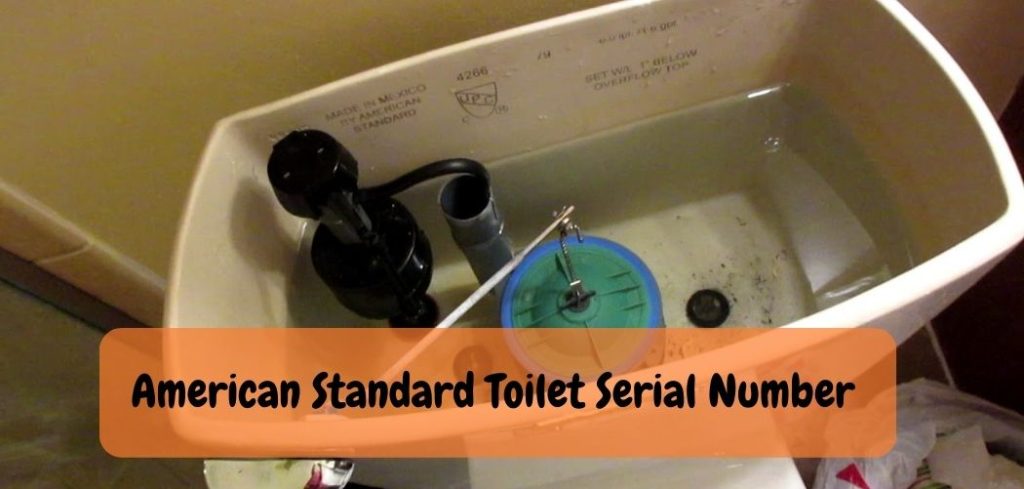 American Standard Toilet Serial Number