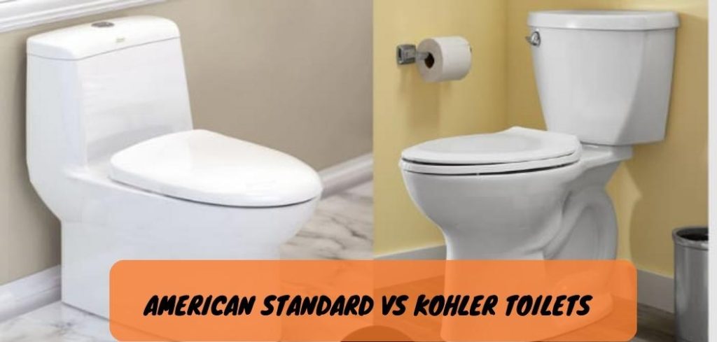 American Standard Vs Kohler Toilets