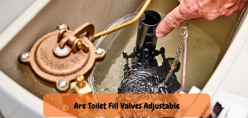 Are Toilet Fill Valves Adjustable
