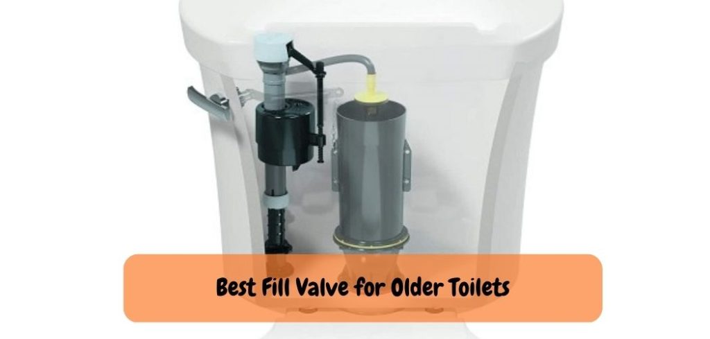 Best Fill Valve for Older Toilets