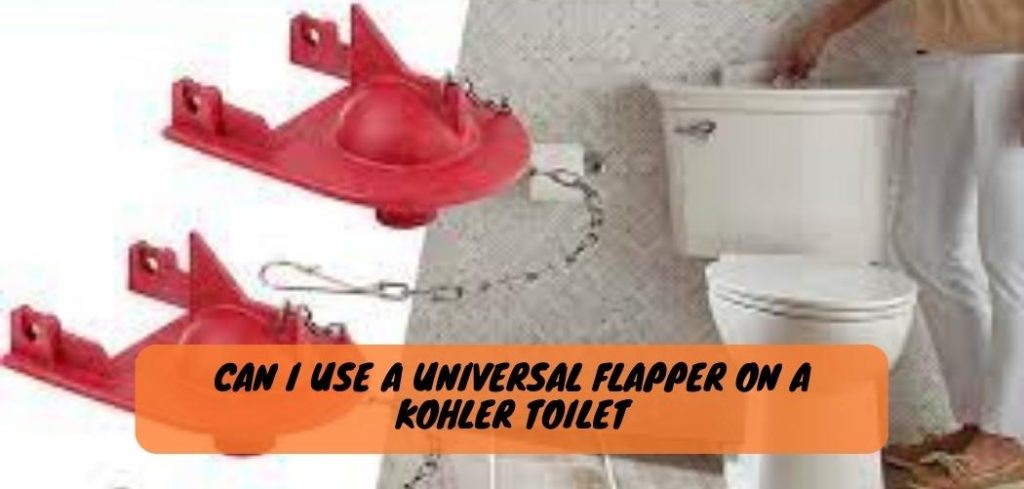Can I Use a Universal Flapper on a Kohler Toilet