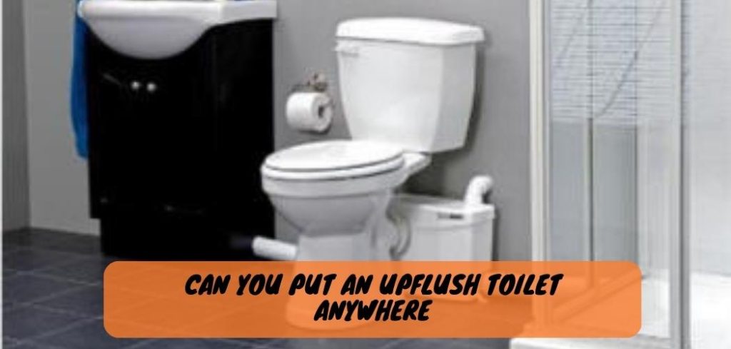 Can You Put an Upflush Toilet Anywhere 2