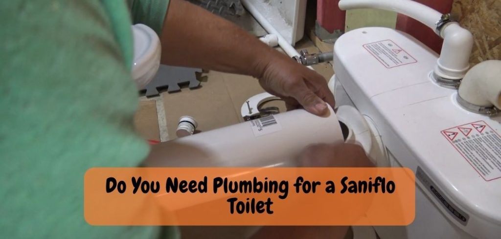 Do You Need Plumbing for a Saniflo Toilet 1