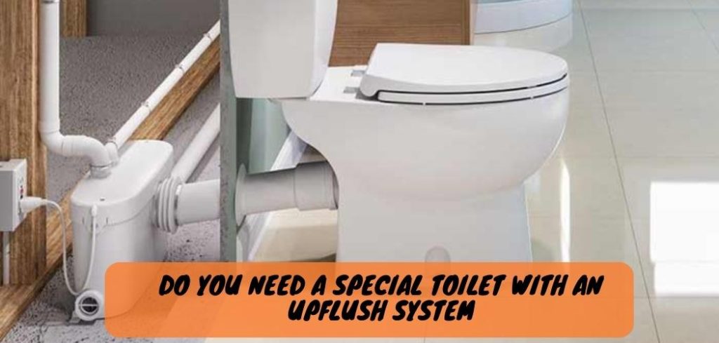  Special Toilet With an Upflush System