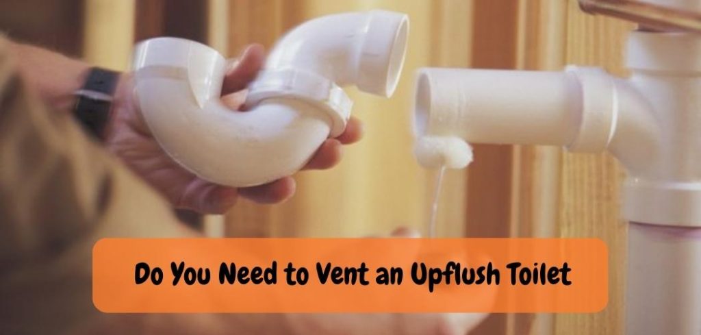 Do You Need to Vent an Upflush Toilet 2