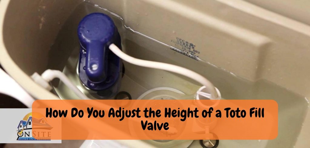 How Do You Adjust the Height of a Toto Fill Valve