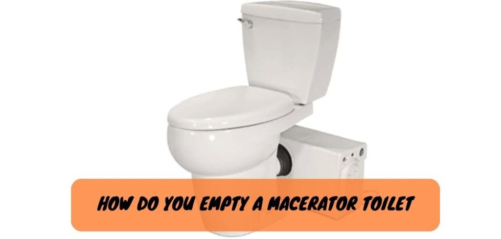 How Do You Empty a Macerator Toilet 2