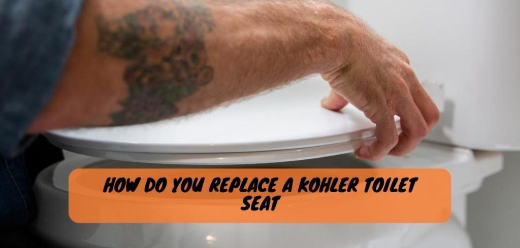 How Do You Replace a Kohler Toilet Seat 1