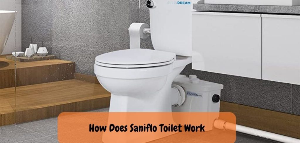 How Does Saniflo Toilet Work