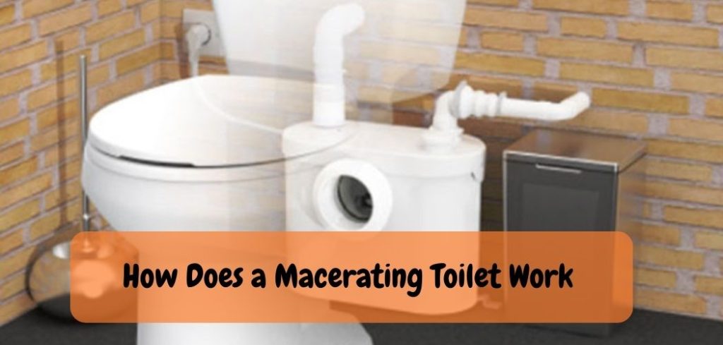 How Does a Macerating Toilet Work