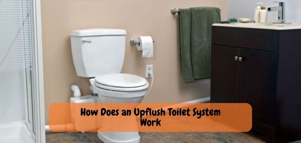 How Does an Upflush Toilet System Work