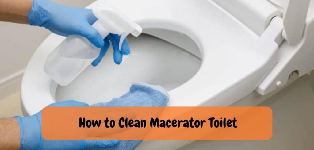 How to Clean Macerator Toilet 1