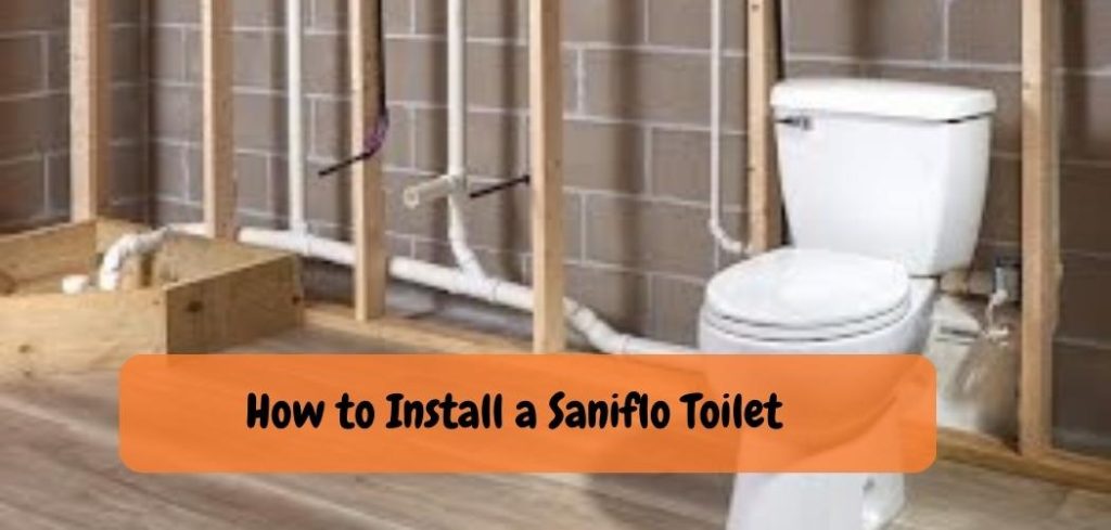 How to Install a Saniflo Toilet
