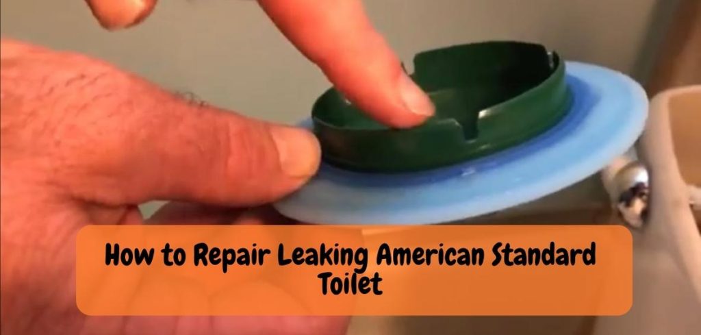 How to Repair Leaking American Standard Toilet