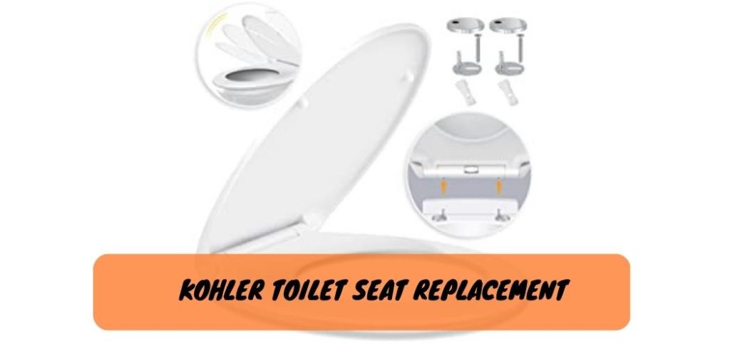 Kohler Toilet Seat Replacement 1 1