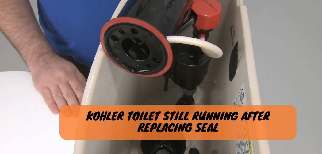 How to Fix a Kohler Toilet That Keeps Running?