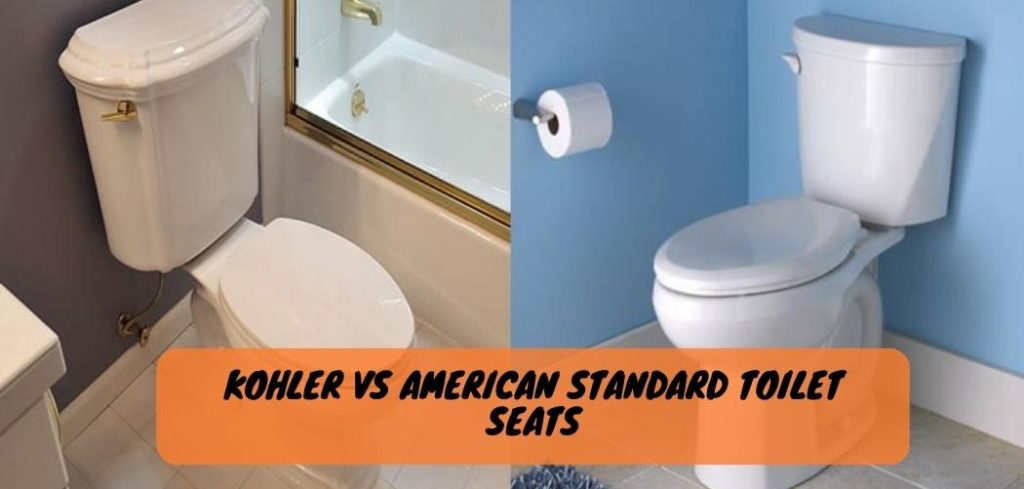 Kohler Vs American Standard Toilet Seats