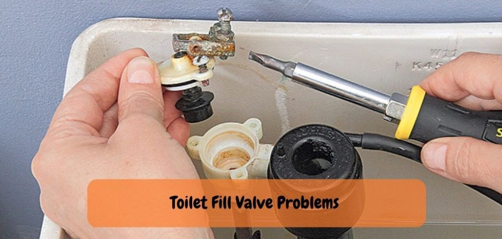 Toilet Fill Valve Problems