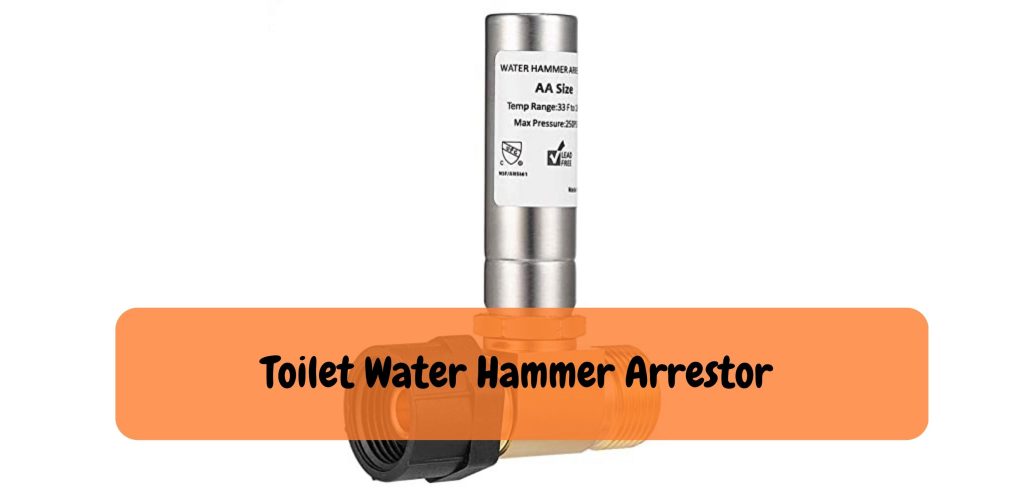 Toilet Water Hammer Arrestor