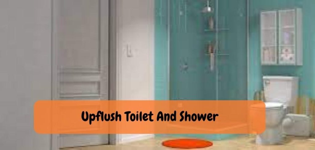 Upflush Toilet And Shower