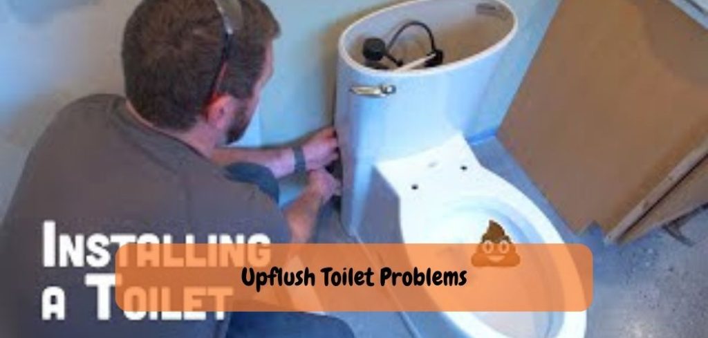 Upflush Toilet Problems