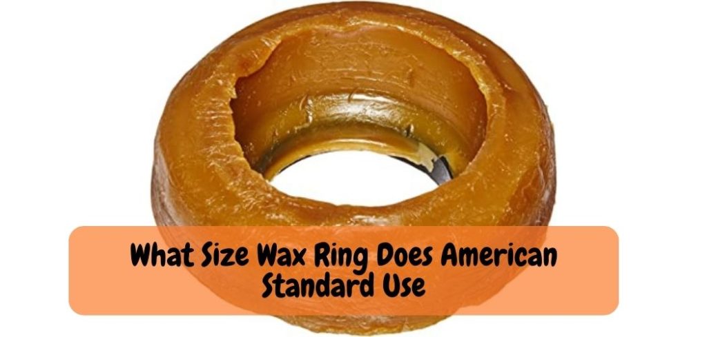What Size Wax Ring Does American Standard Use