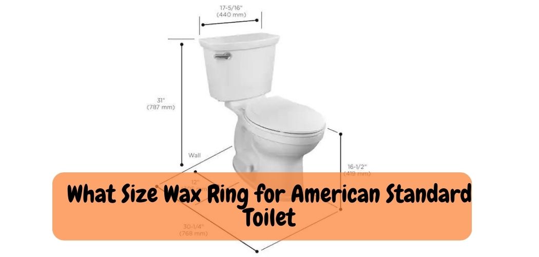 What Size Wax Ring for American Standard Toilet 1