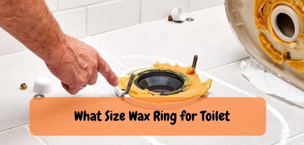 What Size Wax Ring for Toilet