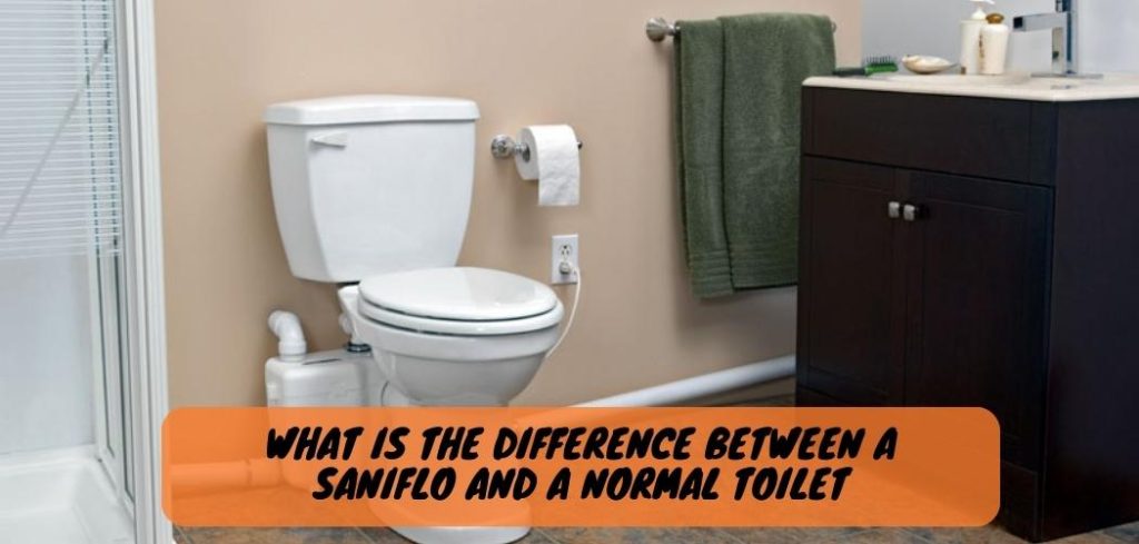 What is the Difference between a Saniflo And a Normal Toilet 1