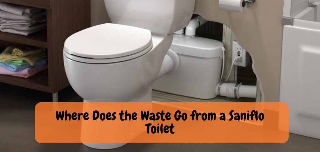 Where Does the Waste Go from a Saniflo Toilet 3