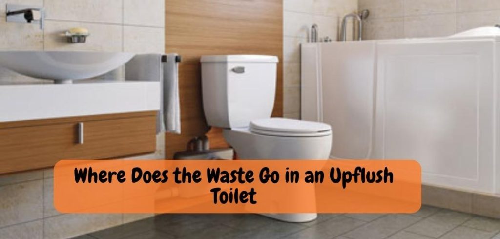 Where Does the Waste Go in an Upflush Toilet 2