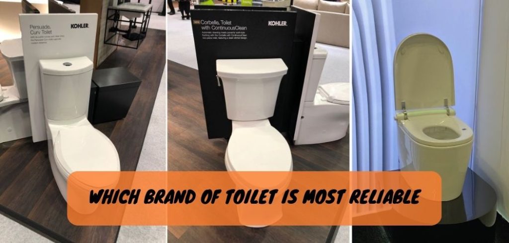 Which Brand of Toilet is Most Reliable 1